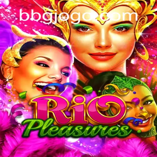 Explore o Fascinante Mundo de RioPleasures com BBG.bet